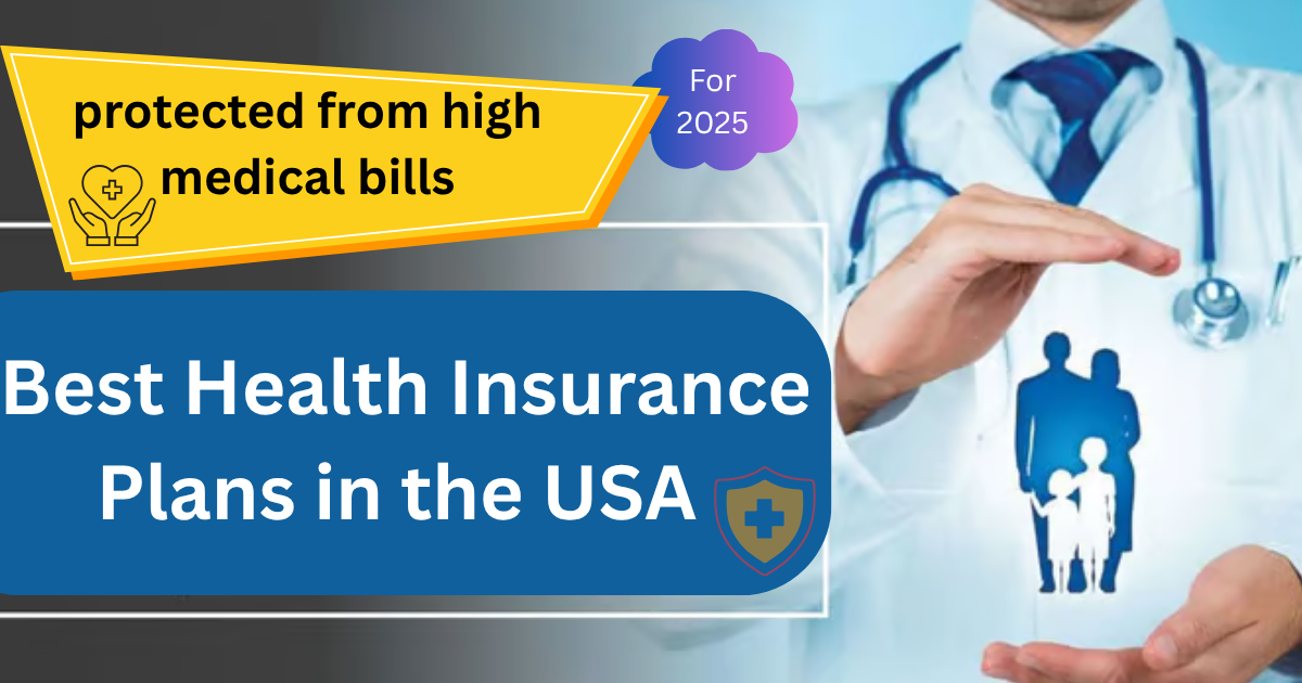 best health insurance plans in the USA for 2025.